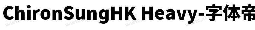 ChironSungHK Heavy字体转换
